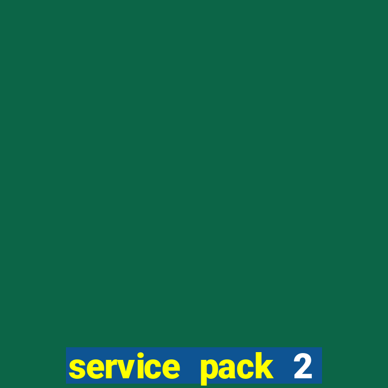 service pack 2 windows 7 64 bits download